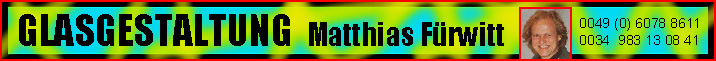 GLASGESTALTUNG Matthias F&uuml;rwitt